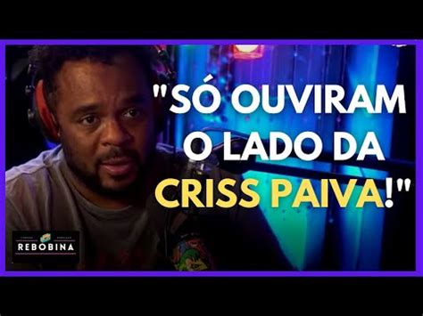 ex de criss paiva|MARCELO MARROM COMENTA SOBRE A SEPARAÇÃO DA。